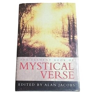 The Element Book of Mystical Verse by Alan Jacobs, Hardcover‎